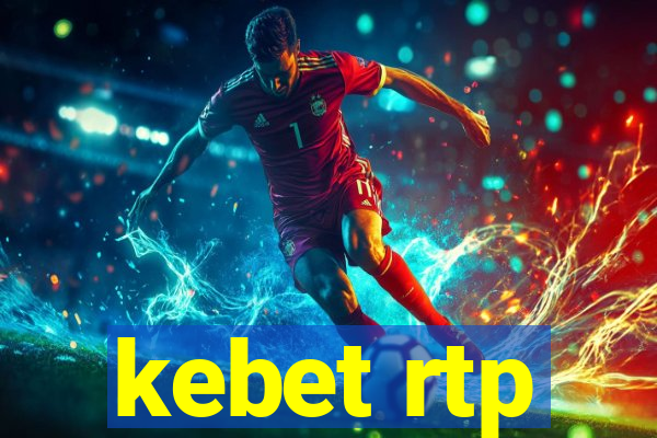 kebet rtp